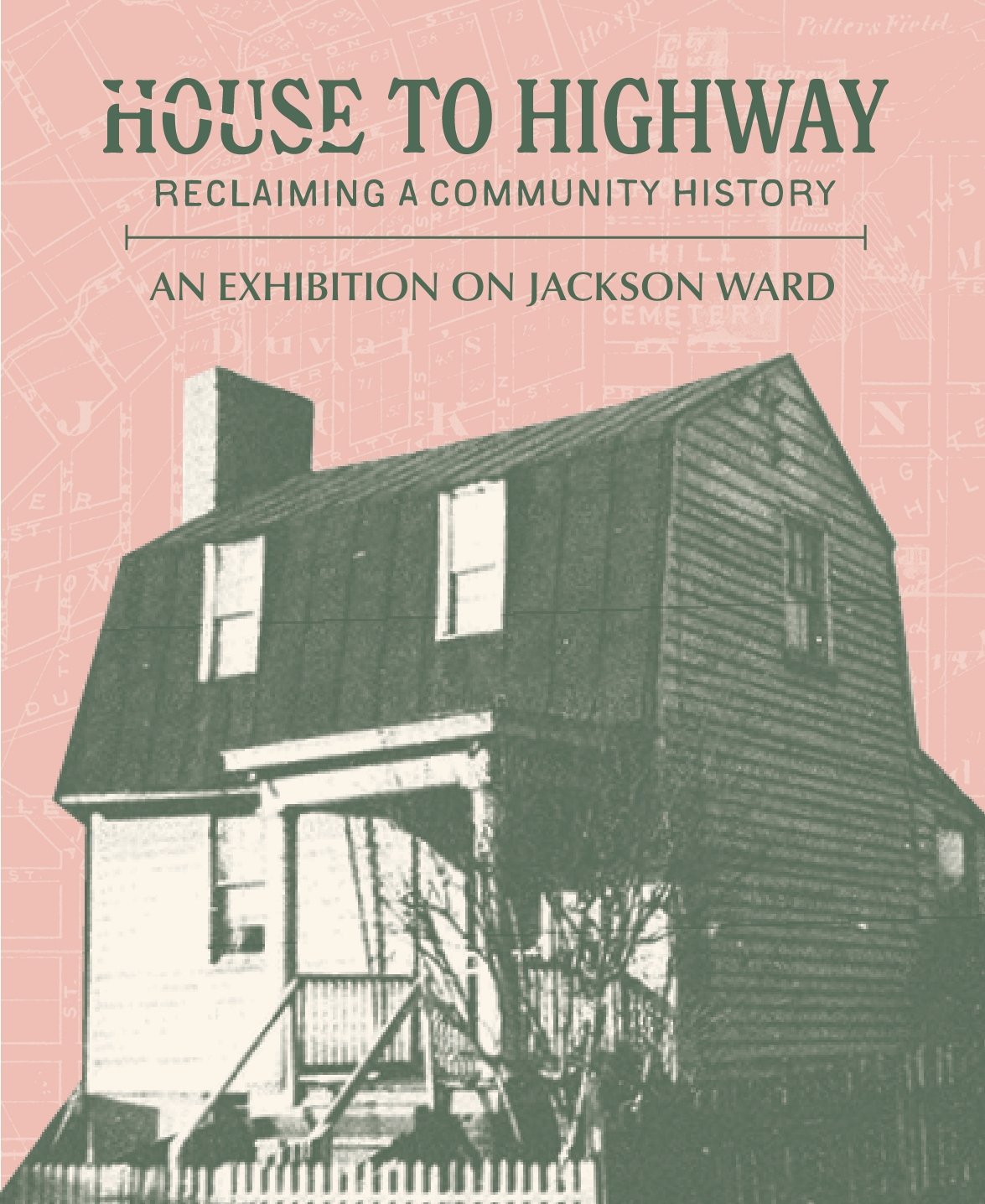 House to Highway: Reclaiming A Community History