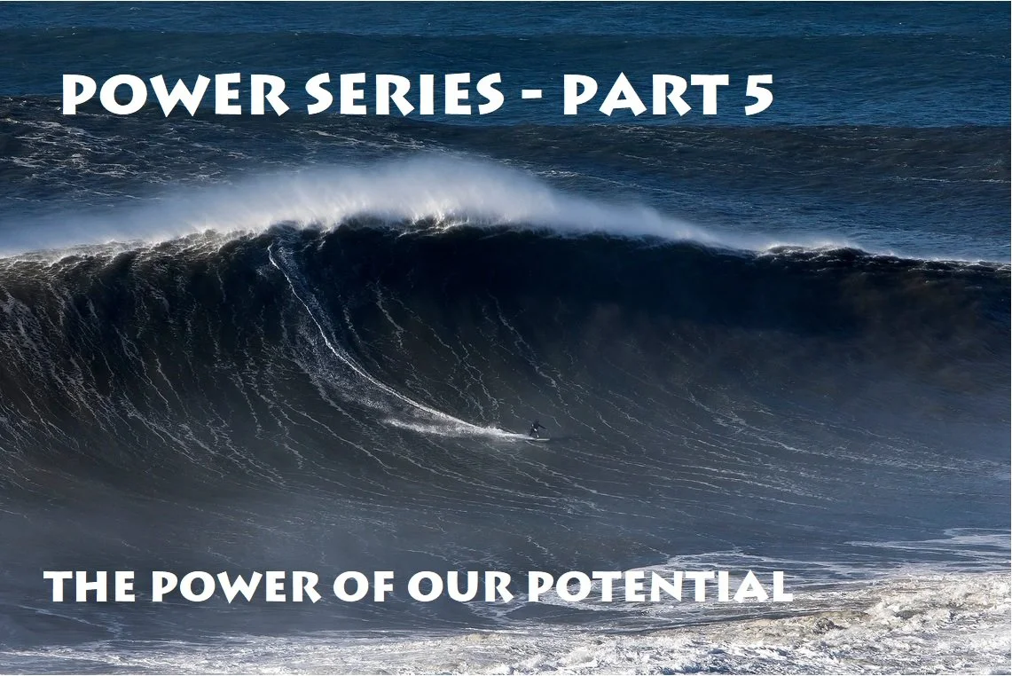 Power Series Part 5: The Power of Potential*