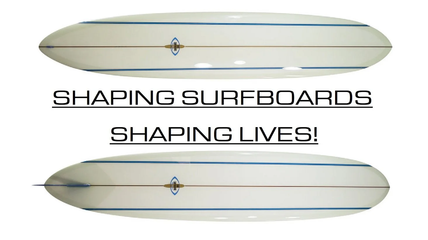 &nbsp;Shaping Surfboards, Shaping Lives*