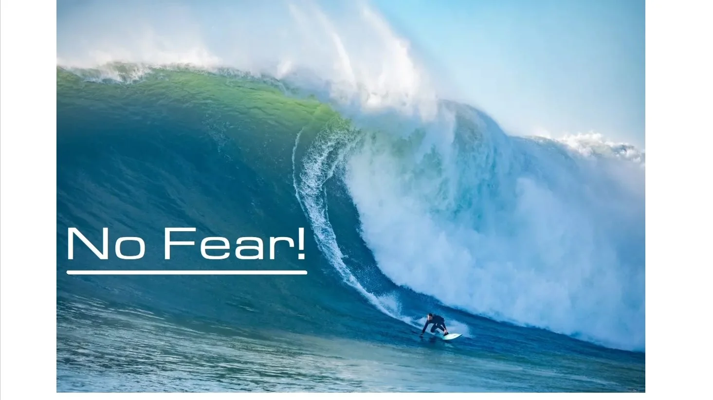 No Fear*