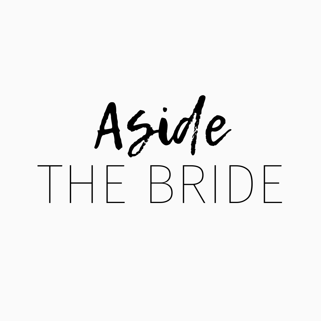 Aside The Bride