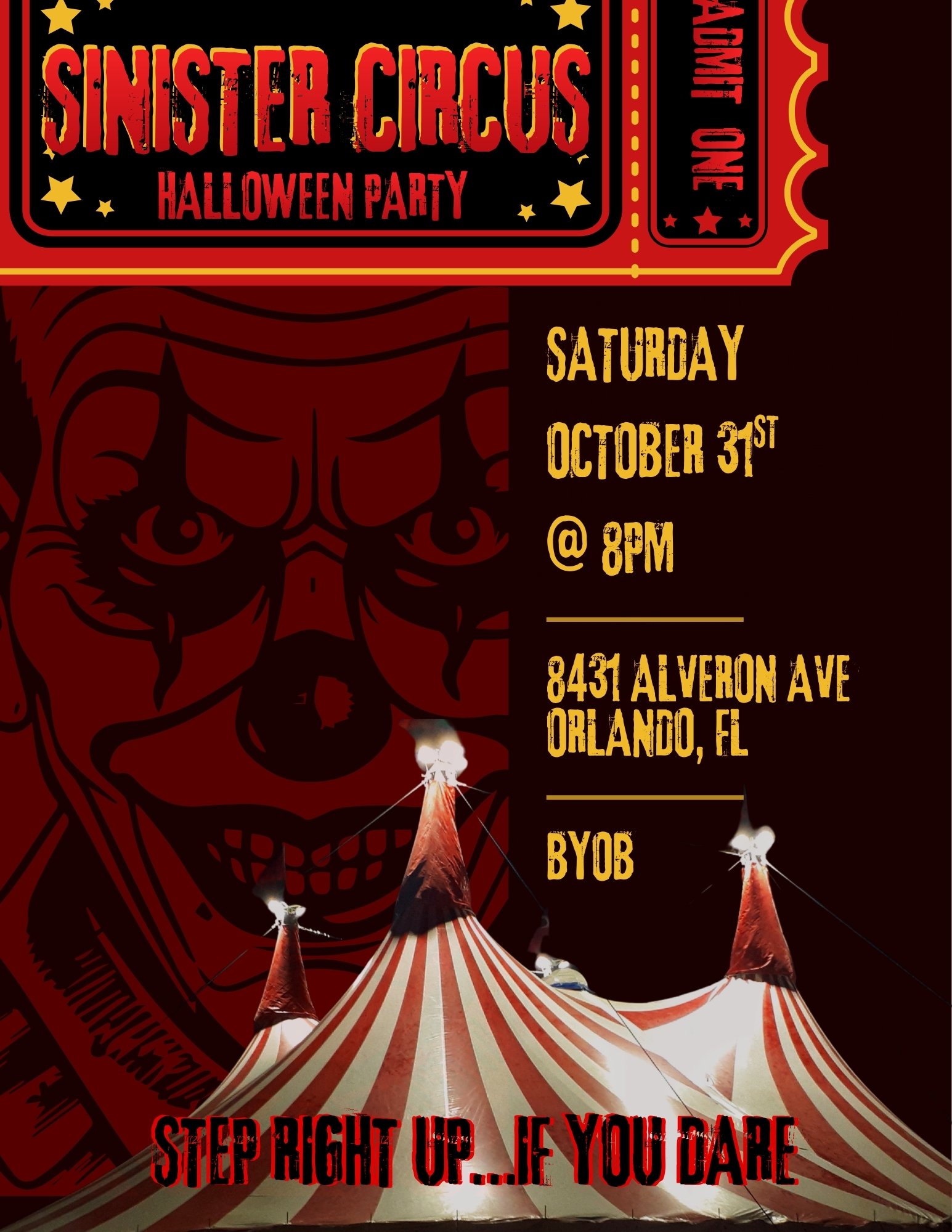 A poster for a Halloween event called the Sinister Circus, featuring carnival tents and a skull with circus-inspired elements, including red and white stripes and a spooky theme, with details about the event date, time, and location.