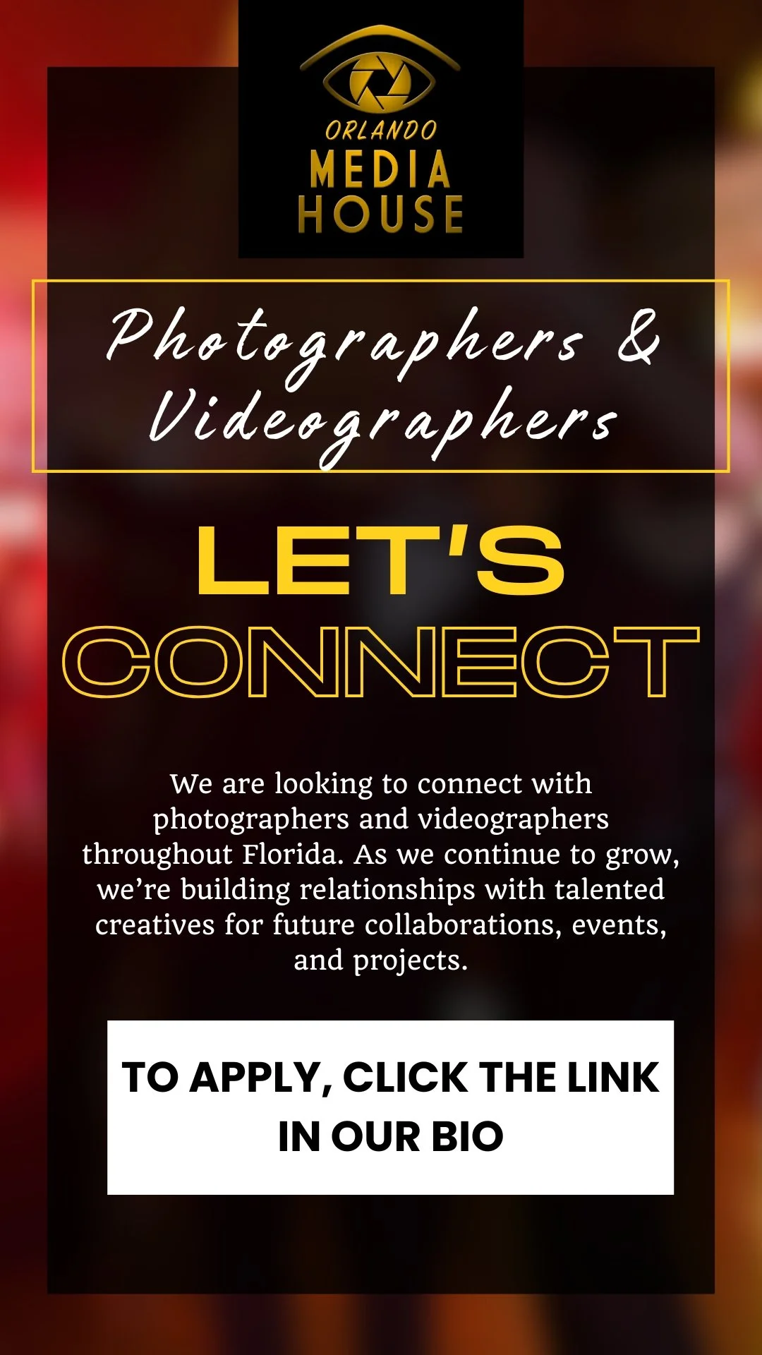 A promotional poster for Orlando Media House seeking photographers and videographers throughout Florida. The poster features the company's logo at the top, with the text "Let's Connect" in large yellow and outlined letters, and a paragraph inviting t