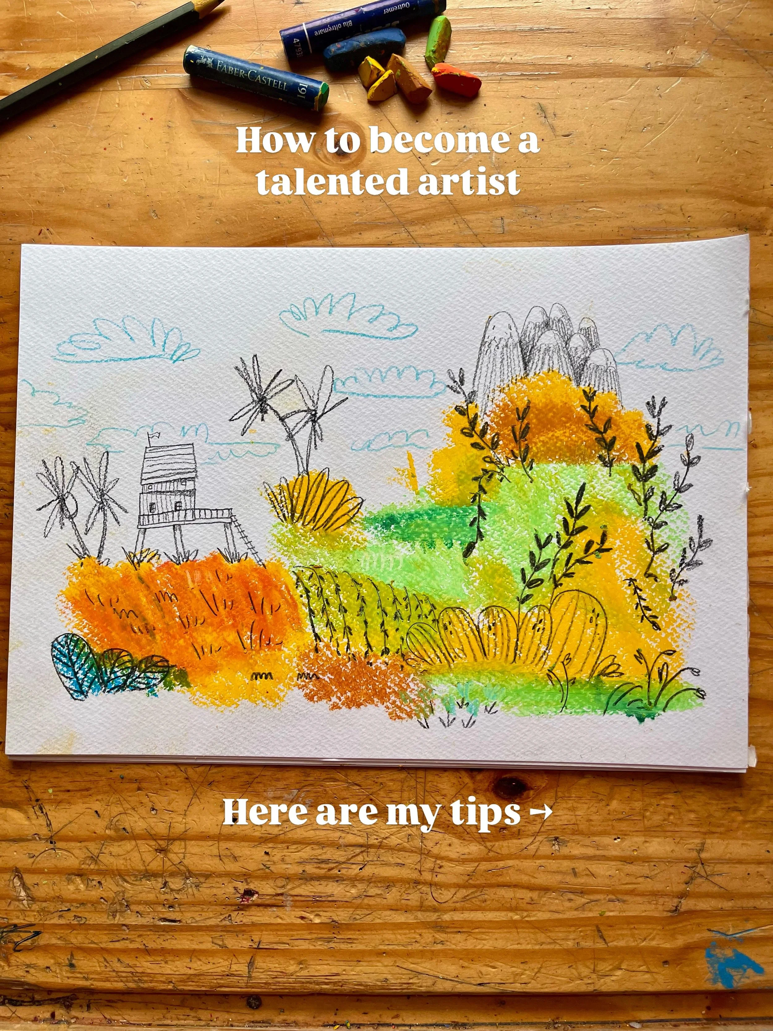 No. 6 is an excellent tip if you ask me. 

It always irks me when people are talking about talent like it is something they do not have. If you can hold a pencil you can draw and you can create something unique and flawed and weird and human and that