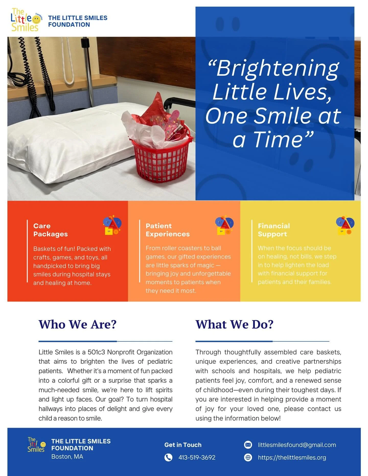 At Little Smiles, we&rsquo;re dedicated to providing moments of joy to pediatric patients and their families. From our care packages to patient experiences and financial support, we&rsquo;re here to help children create positive memories that outshin