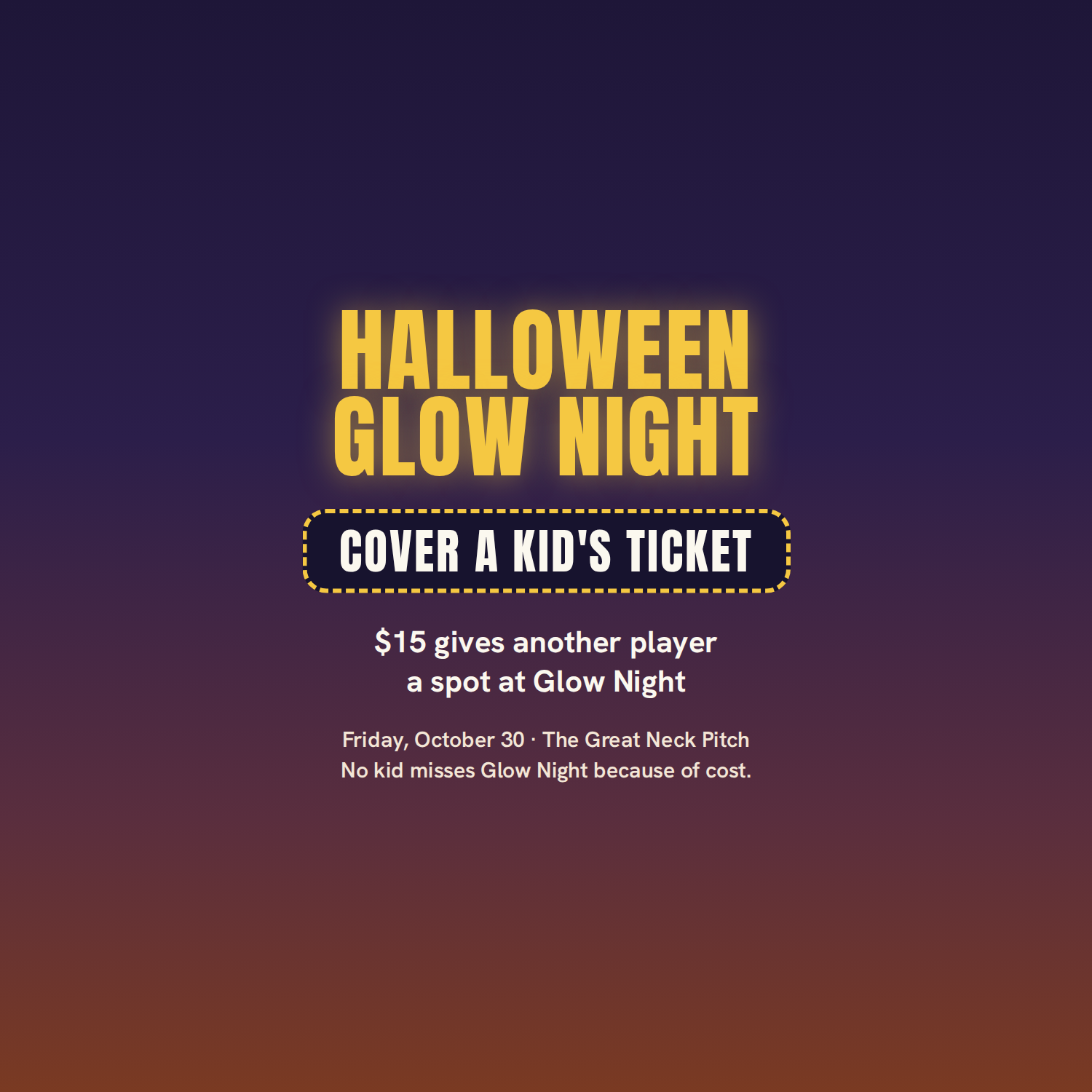 Cover a Kid's Glow Night Ticket