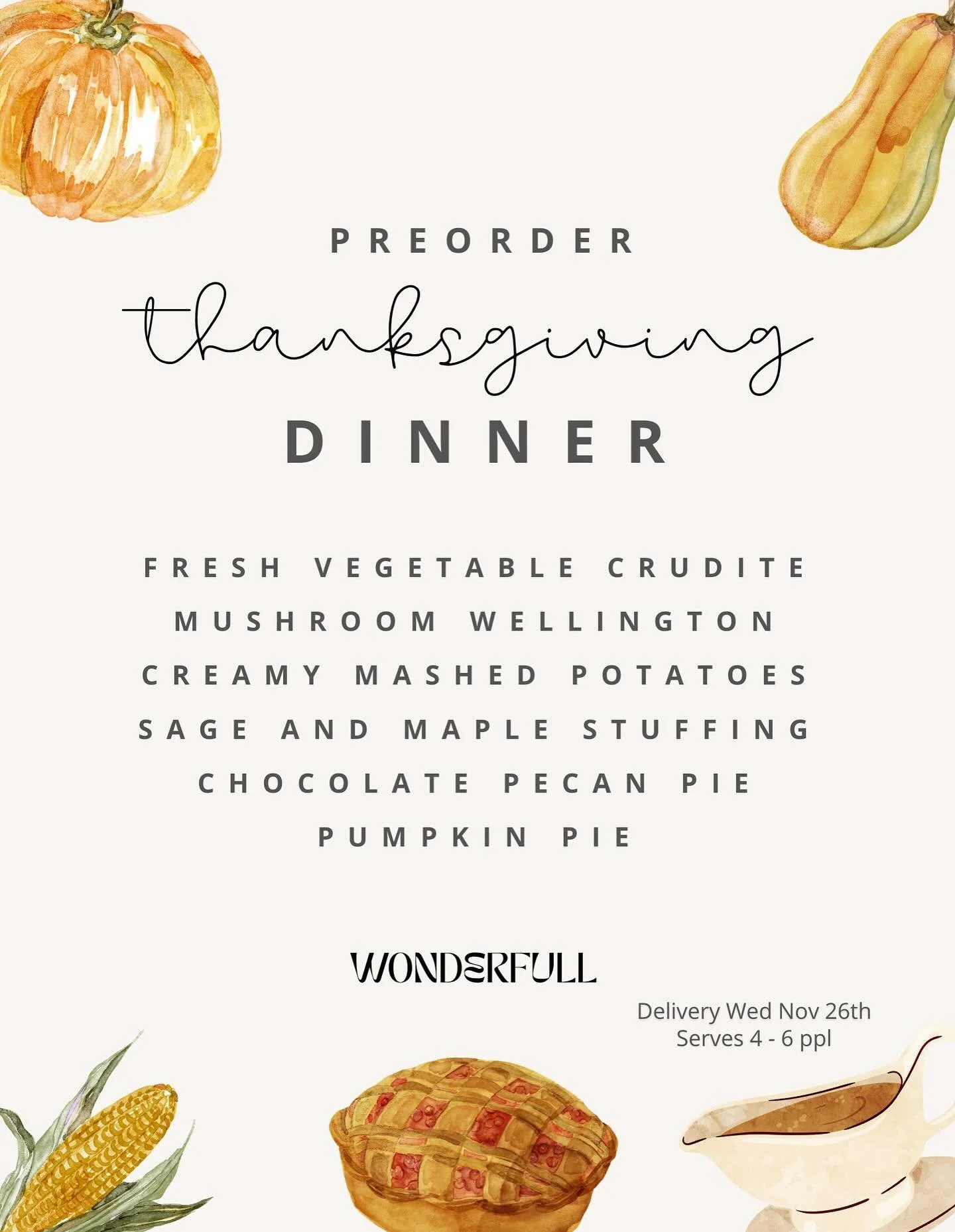 ***Preorder CLOSED*** 
 This year, skip the cooking chaos and savor the season. Our thanksgiving dinner is made from scratch with cozy, fall-inspired flavors.

🥕 Fresh Vegetable Crudit&eacute;  🍄 Mushroom Wellington 🥔 Creamy Mashed Potatoes 🌿 Sag