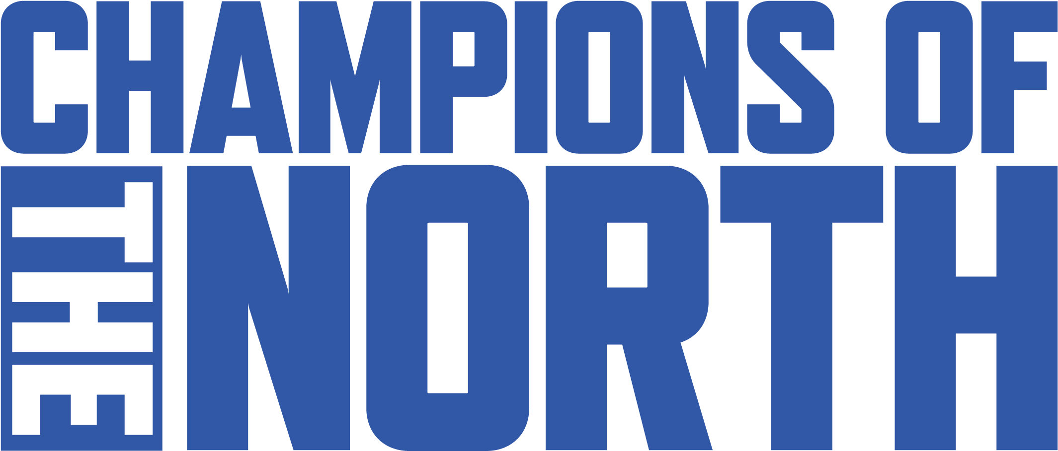 Text graphic with the message 'Champions of the North' in bold blue and black letters.
