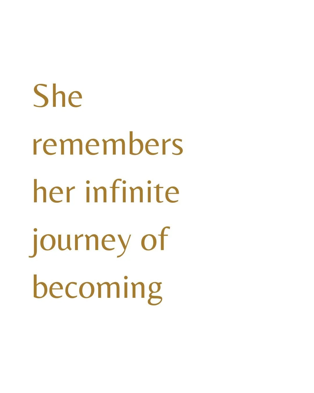 Beautiful soul, see this sacred infinity symbol?

She represents your eternal journey of becoming, never ending, always expanding, beautifully continuous.

One loop holds who you were: the woman who learned to dim her light, who carried stories of no