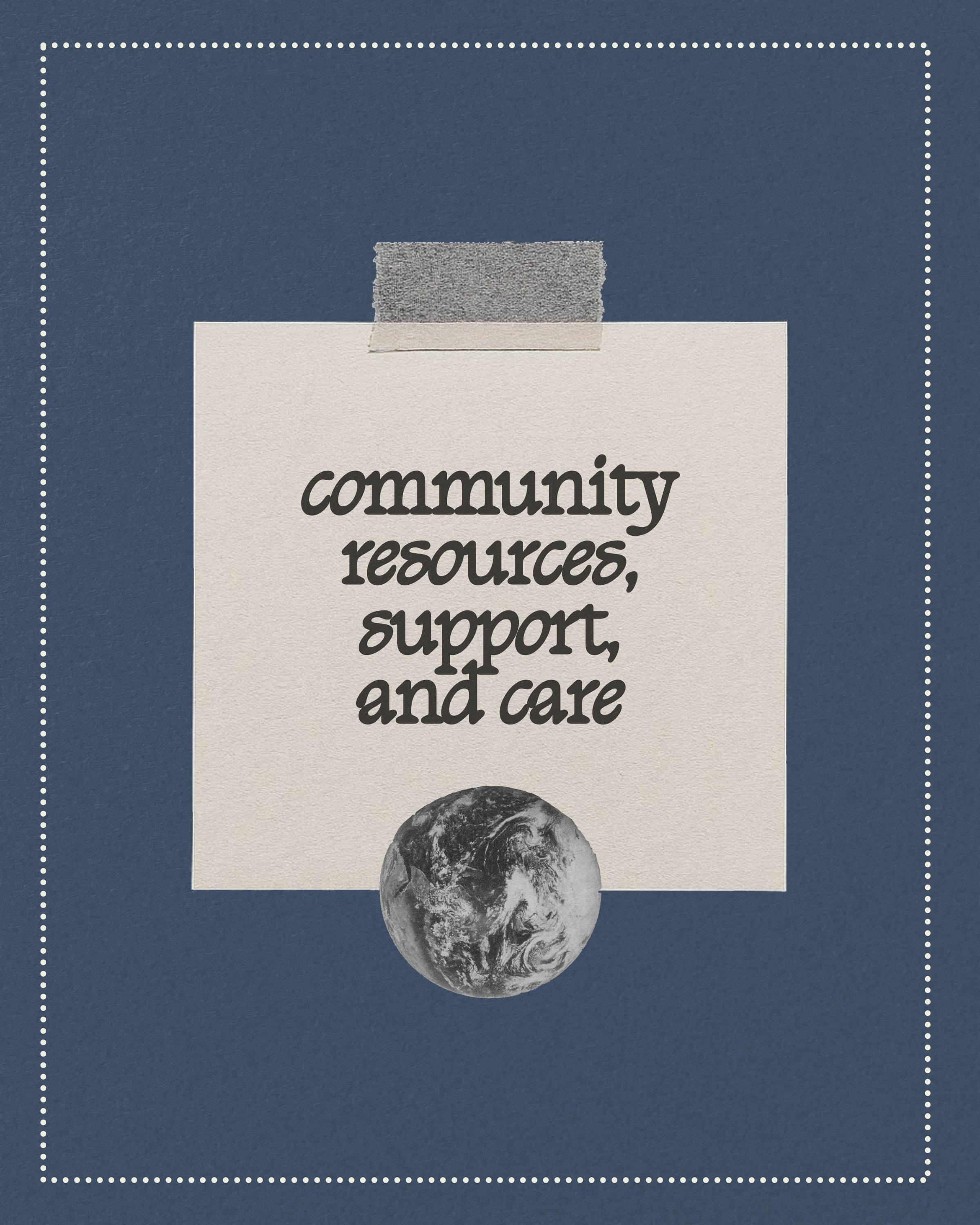 Community Resources, Support, and Care.png