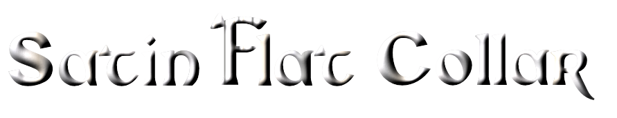 Text that reads 'Satin Flat Collar' with a satin-like texture and a dark background.
