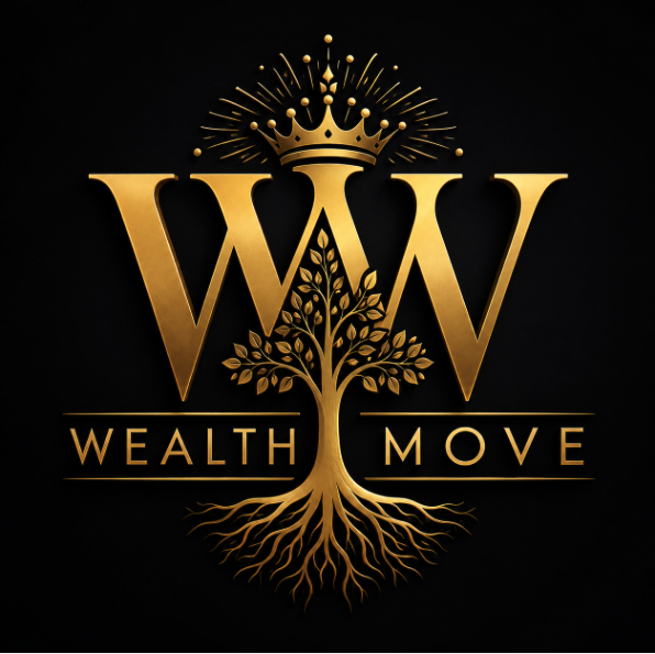 Wealth Move When You Do!