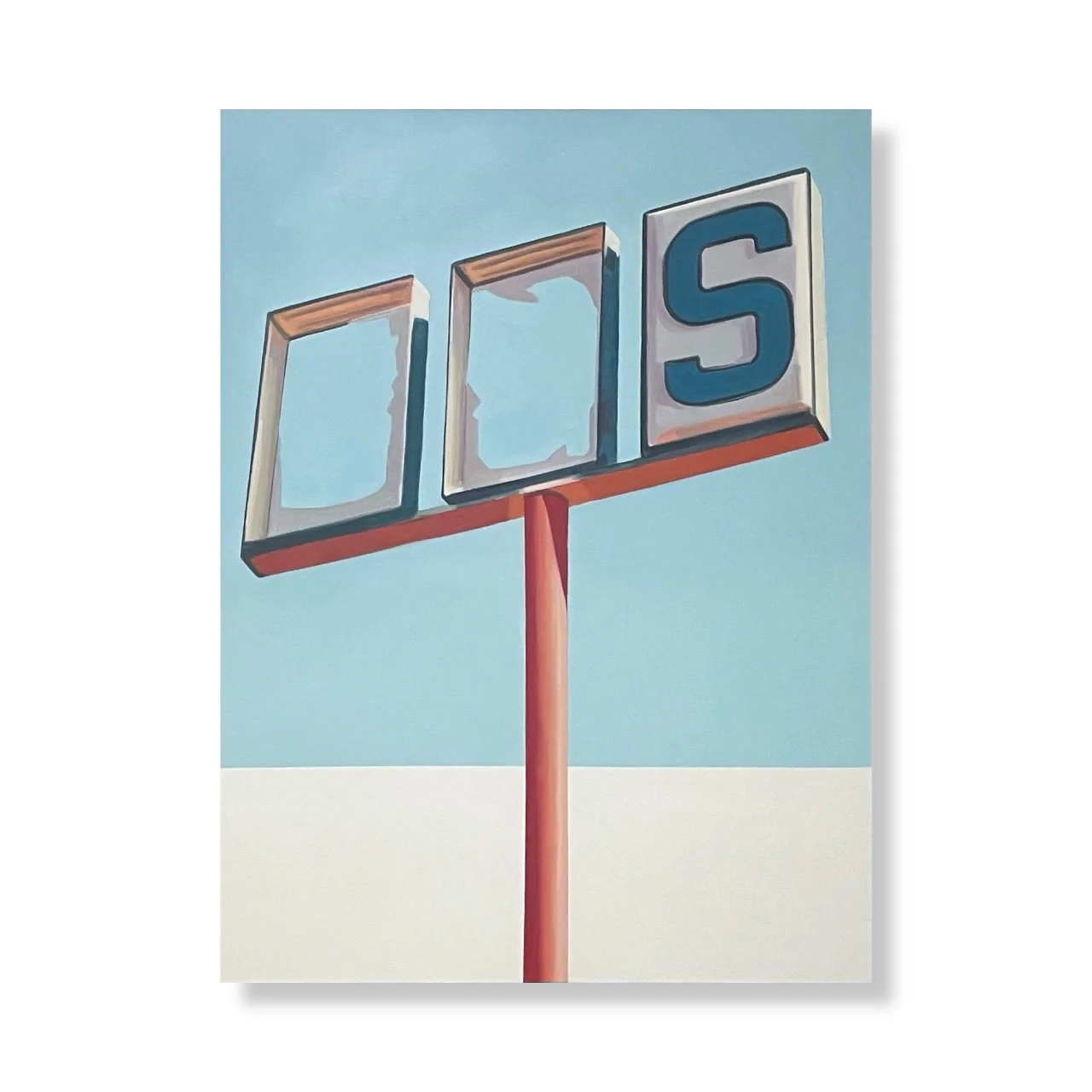 "There's Your Sign" #2 30x40"