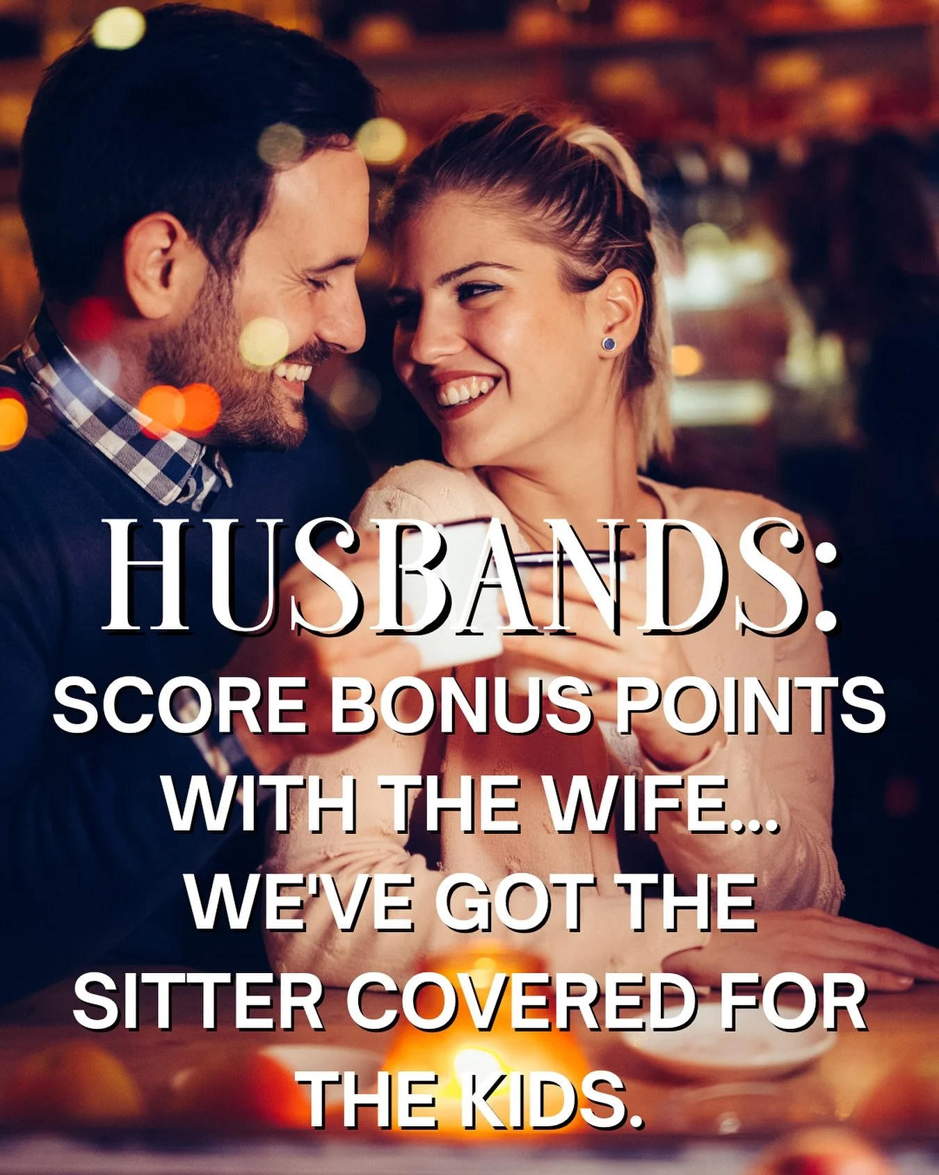 🏈 Husbands, listen up:
Want to score major bonus points with your wife?
We&rsquo;ve got the sitter covered &mdash; and let&rsquo;s be honest, those Thursday Night Football games have been total snoozers lately anyway. 😴

Give her a night to relax, 