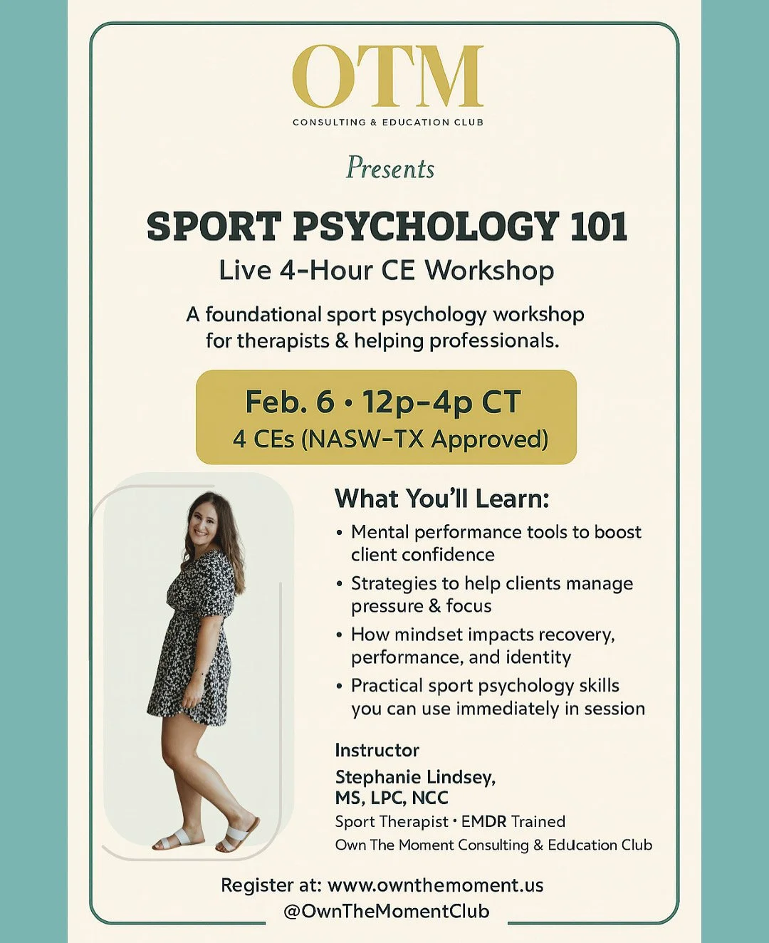 Sport Psychology 101 Workshop Flyer with Own The Moment's Founder Stephanie Lindsey. Get 4 CEs via NASW when you attend the live workshop on February 6th, 2026