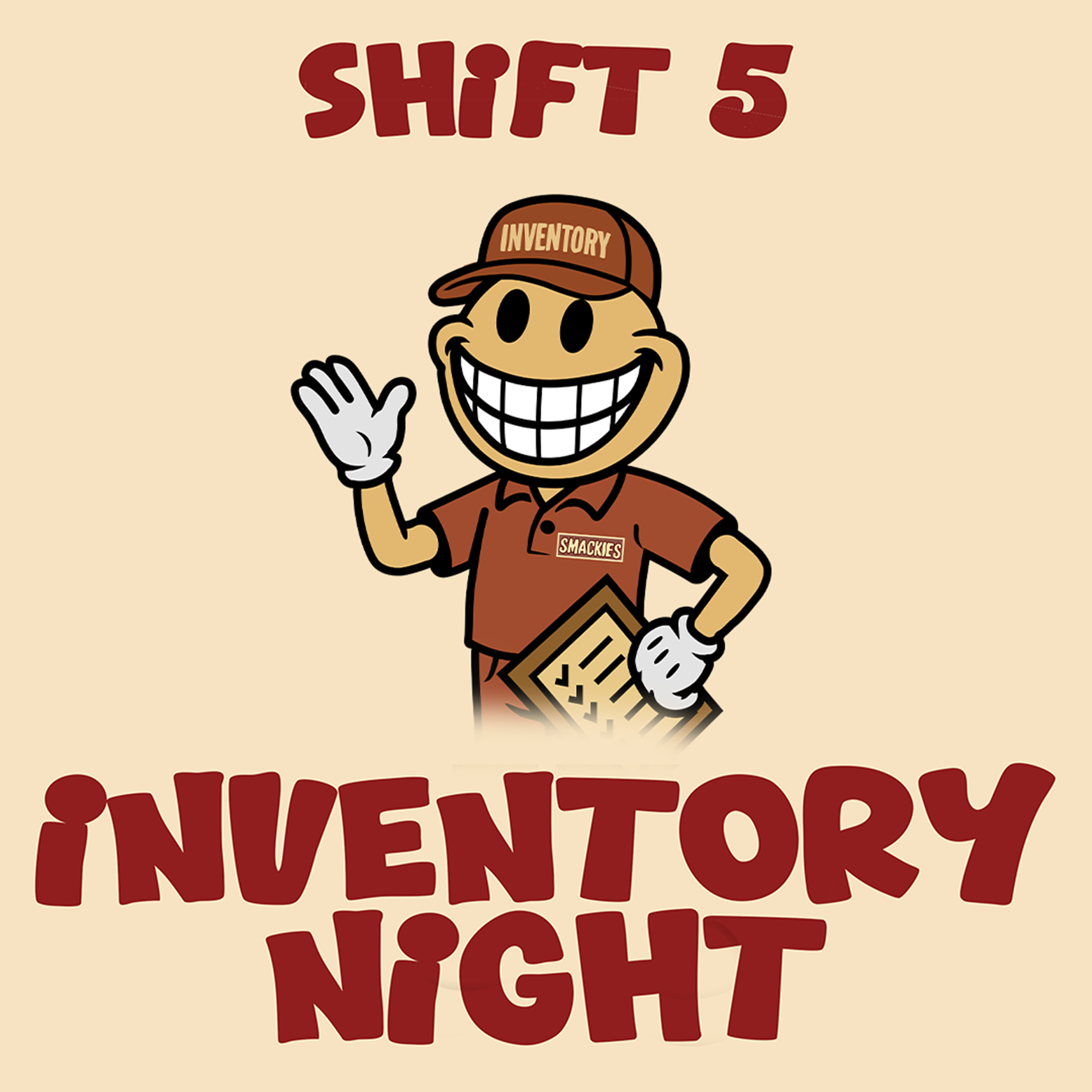 A cartoon mascot with a large smiling face, wearing a brown cap labeled "INVENTORY," a red shirt with a name tag that says "SMACKIES," and gloves. The mascot is holding a clipboard and waving. The background has the text "SHIFT 5 INVENTORY NIGHT" in bold red letters.