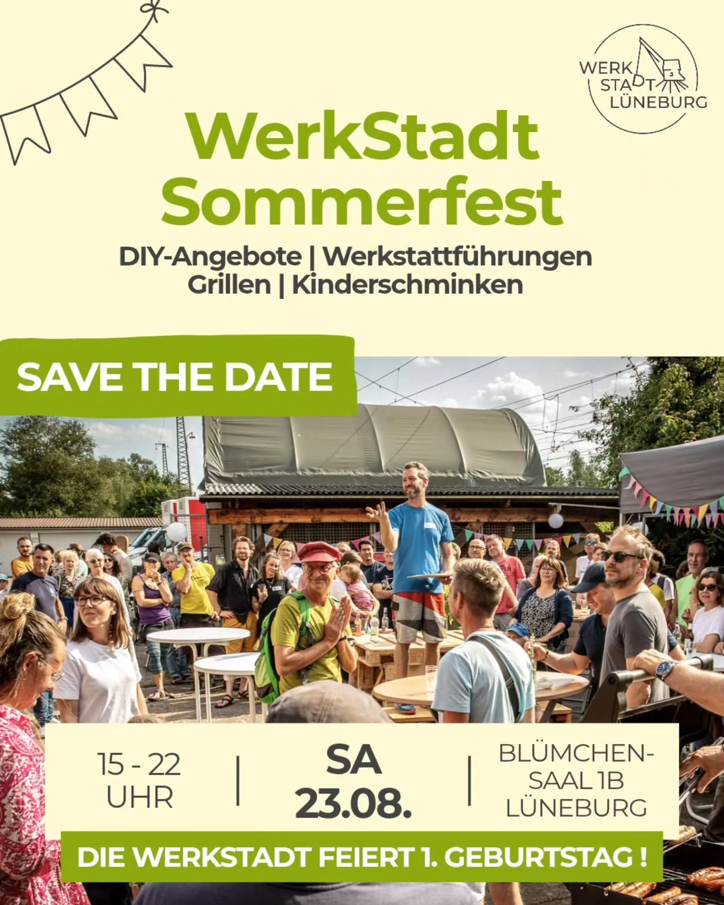 Die WerkStadt L&uuml;neburg feiert ihren ersten Geburtstag mit einem bunten Sommerfest! 🥳☀️

Euch erwarten tolle Do-it-yourself-Angebote f&uuml;r Gro&szlig; und Klein. Dazu gibt es Kinderschminken, Spielaktionen sowie Kaffee und Kuchen, am Abend Geg
