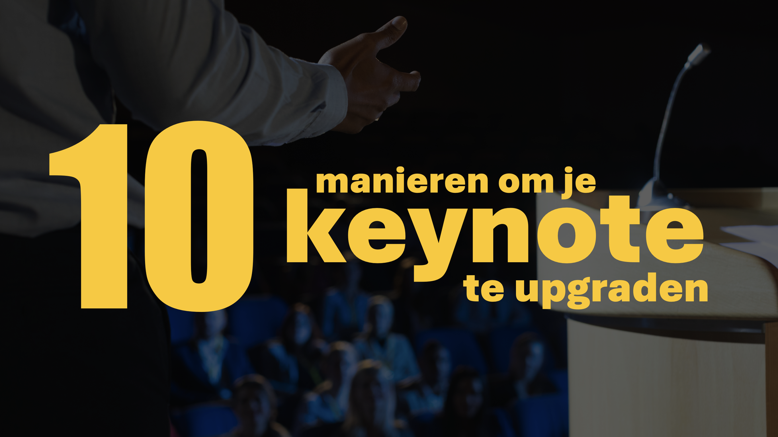 10 manieren om je keynote te upgraden