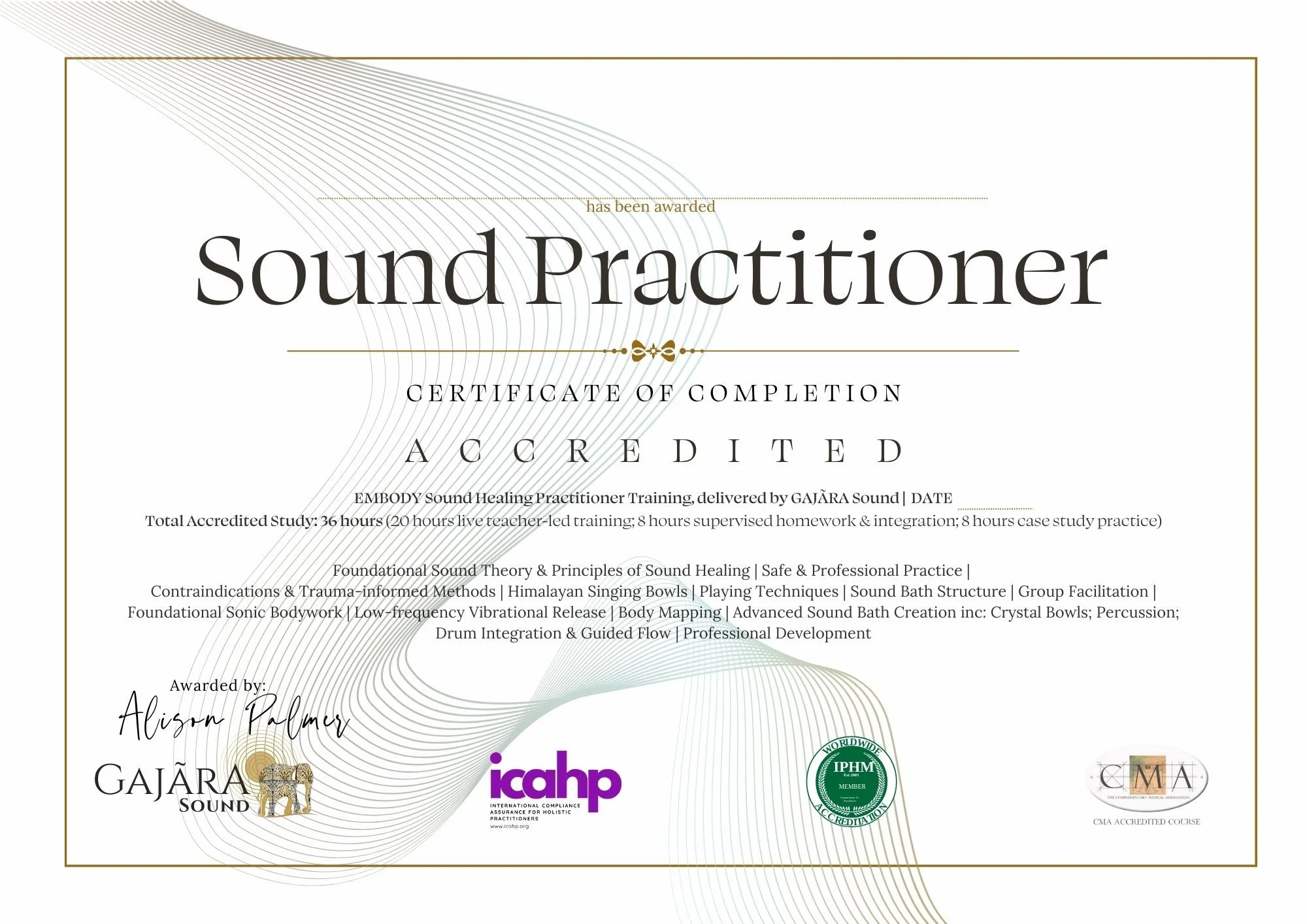 Triple accredited Certificate of completion with three accreditation logos. It lists all the sound healing practices the student has become competent in to be accepted by holistic practitioner insurance companies. The background of the certificate is