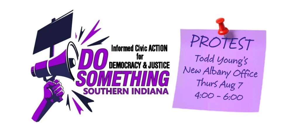 Protest at Todd Young's Office - Visibility Protest Against Big Bad Bill