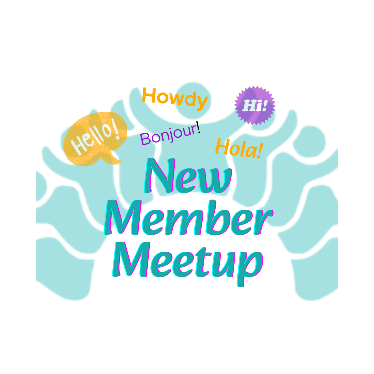 New Member Meetup