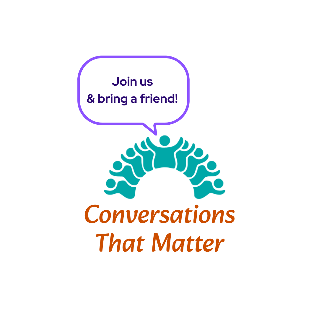 Conversations That Matter