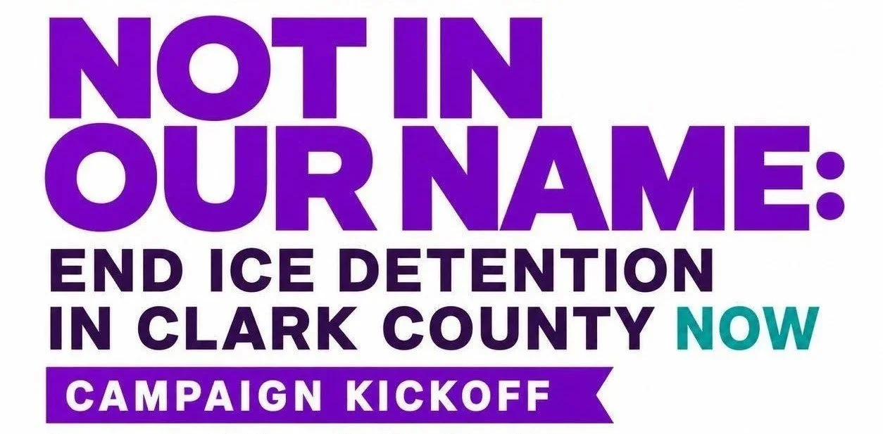 A campaign poster with bold purple and black text on a white background advocating for ending ice detention in Clark County now. It states, "Not in our name: end ICE detention in Clark County now. Campaign kickoff."