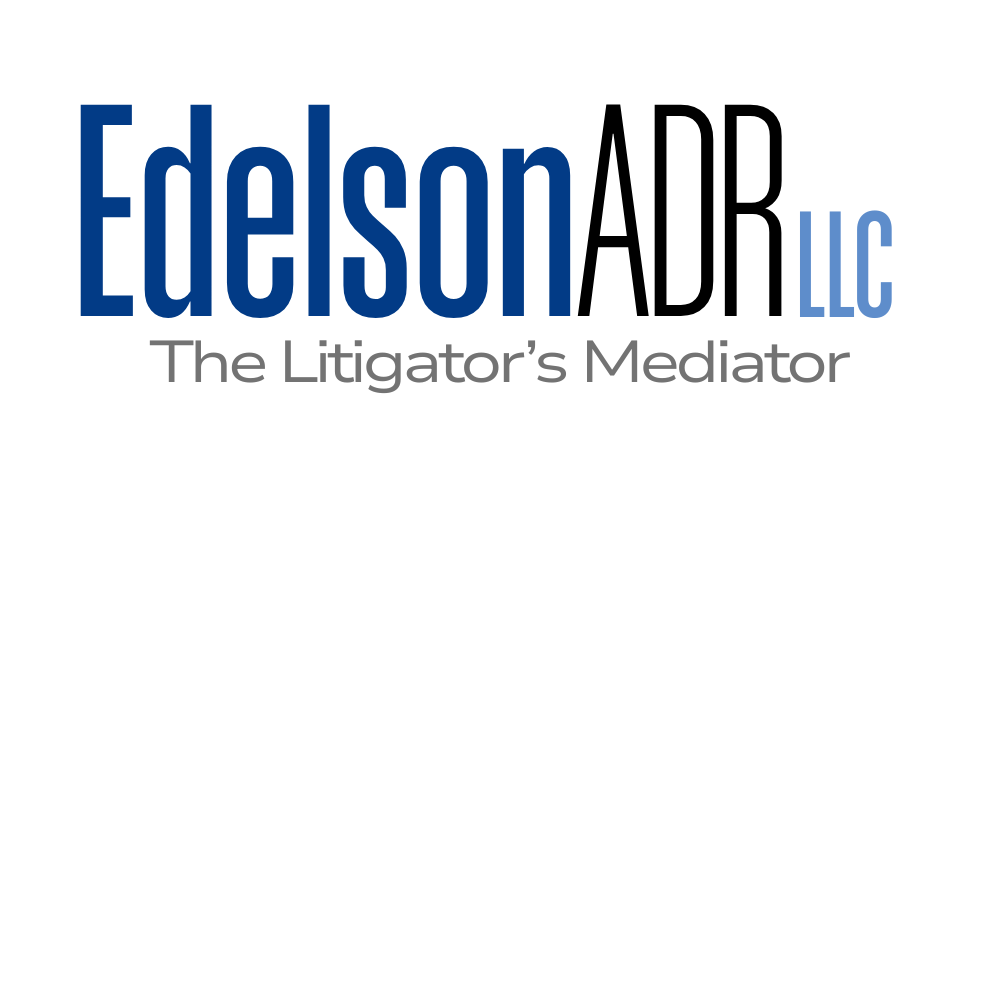 EdelsonADR | The Litigator’s Mediator
