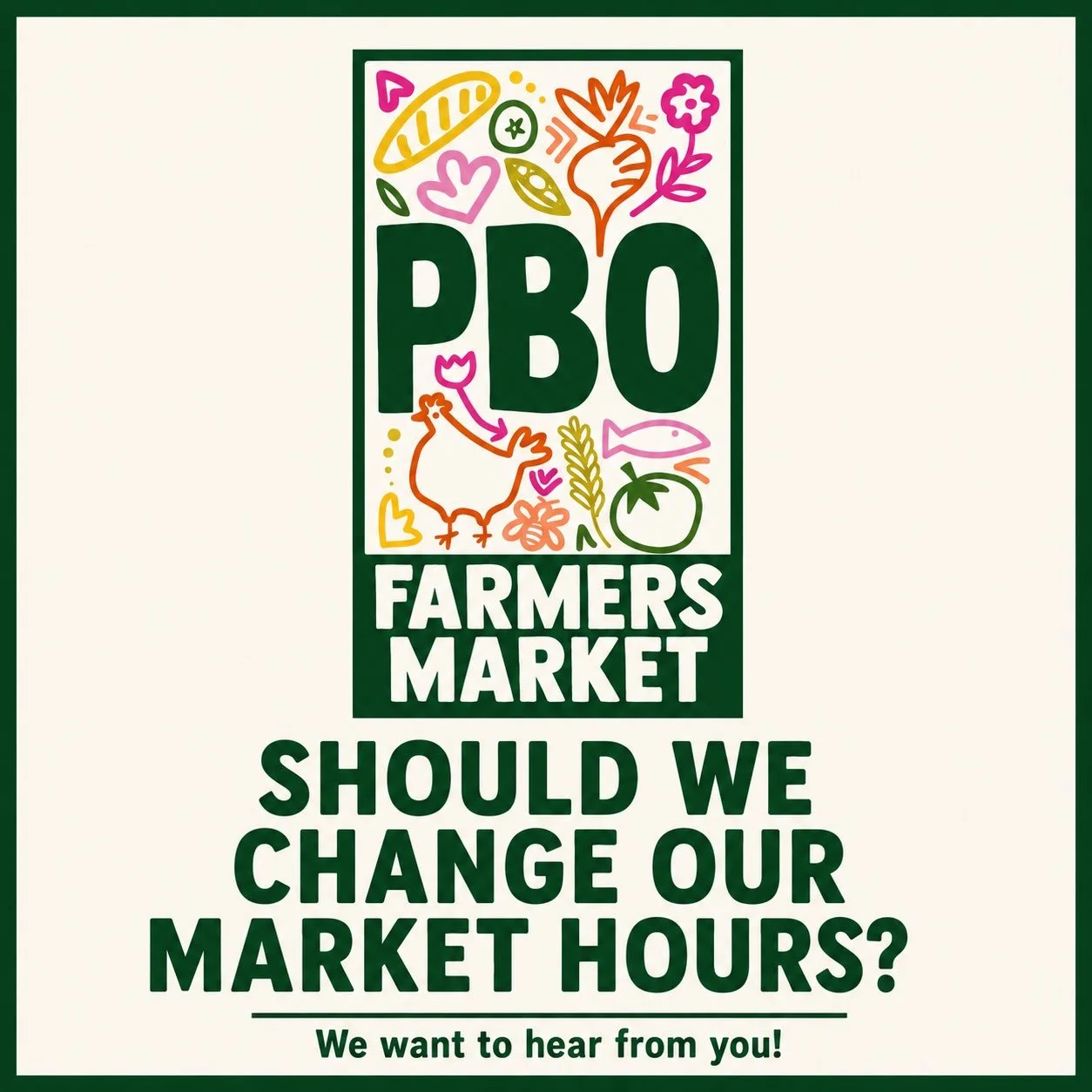 Could different market hours make it easier for you to shop with us?

We&rsquo;re taking a fresh look at our Thursday market hours, and we want to hear from everyone &mdash; regular shoppers, occasional visitors, and especially those who would like t