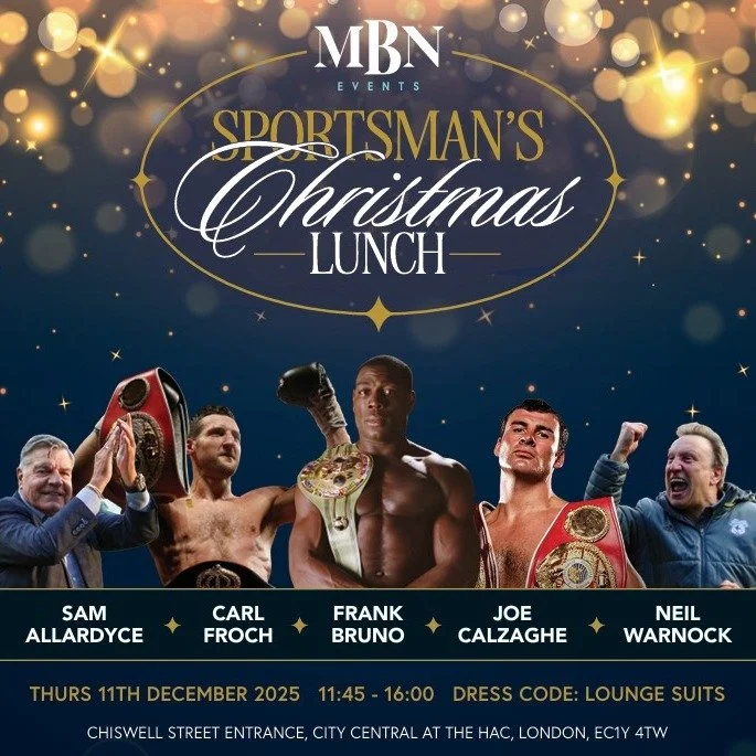 10 tables left at London BEST Christmas lunch!! 🎅🎄🎁

MBN's SPORTSMAN&rsquo;S CHRISTMAS LUNCH 2026
🗓️ - Thursday 11th December
📍 City Central @ The HAC, London
🕧 11:45am Start

Confirmed Speakers:
- Joe Calzaghe! @joe_calzaghe 
- Frank Bruno! @f