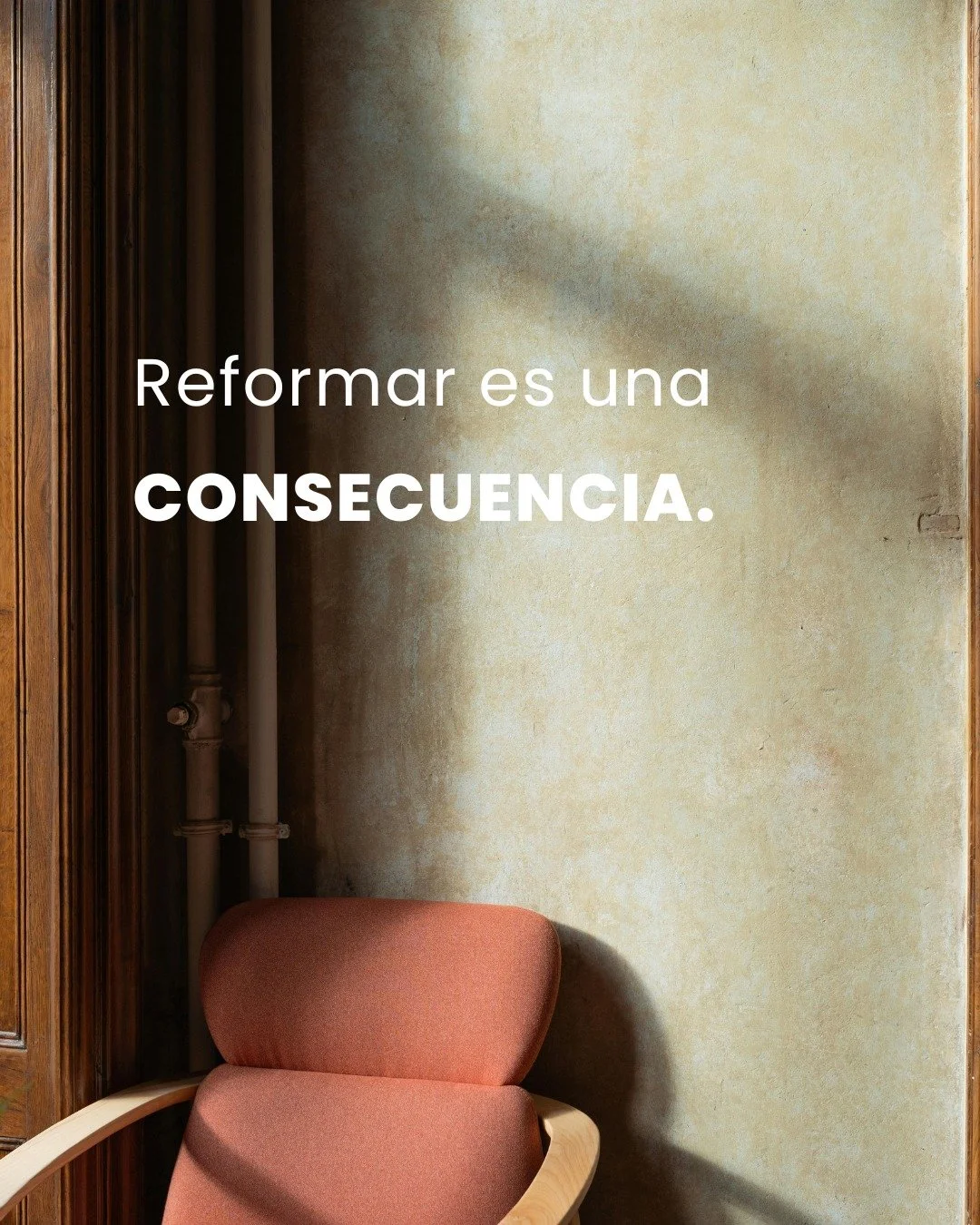 Reformar es una consecuencia de algo m&aacute;s grande.

Es una decisi&oacute;n de vida.

Vos por qu&eacute; pensas en reformar?👇🏼