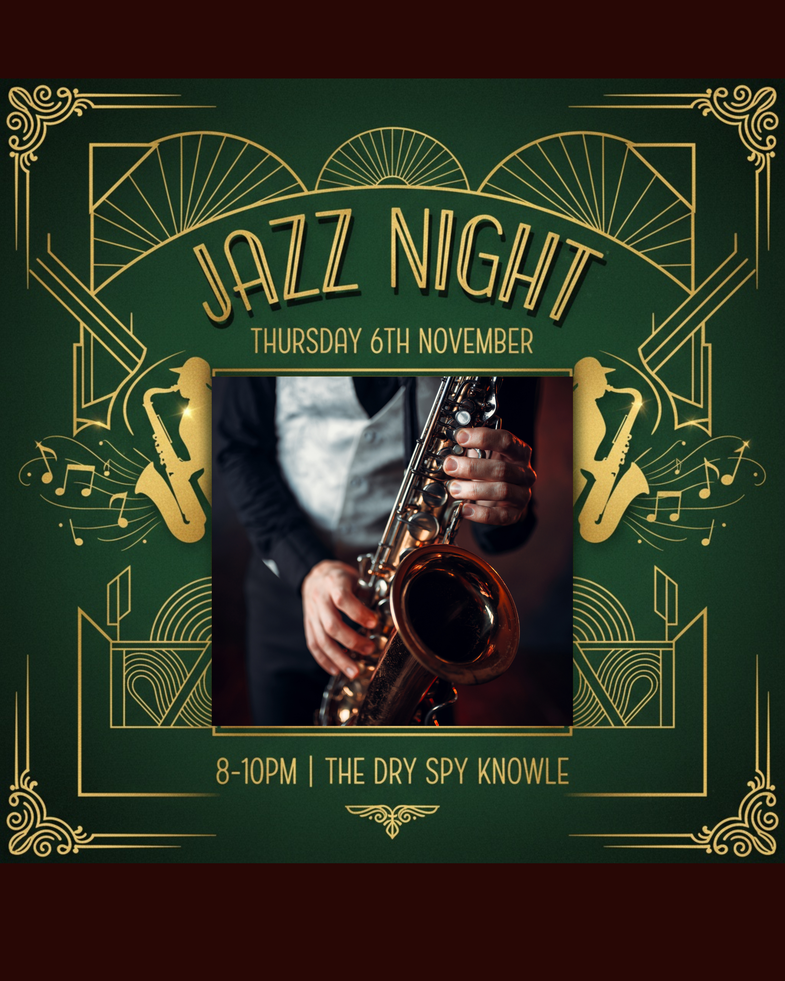 Event poster for Jazz Night on Thursday, November 6th, from 8 to 10 PM at The Dry Spy Knowle, featuring a photo of a person playing a saxophone.