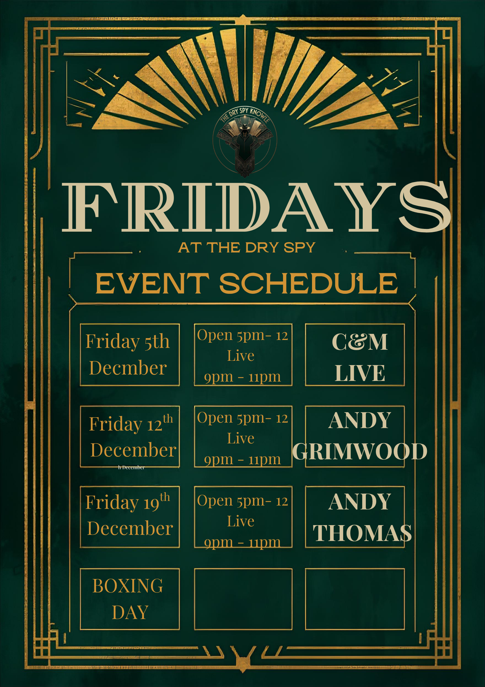 Event schedule poster for Fridays at the Dry Spy, featuring dates December 5, 12, and 19, with live music performances by C&M, Andy Grimwood, and Andy Thomas, and noting Boxing Day.