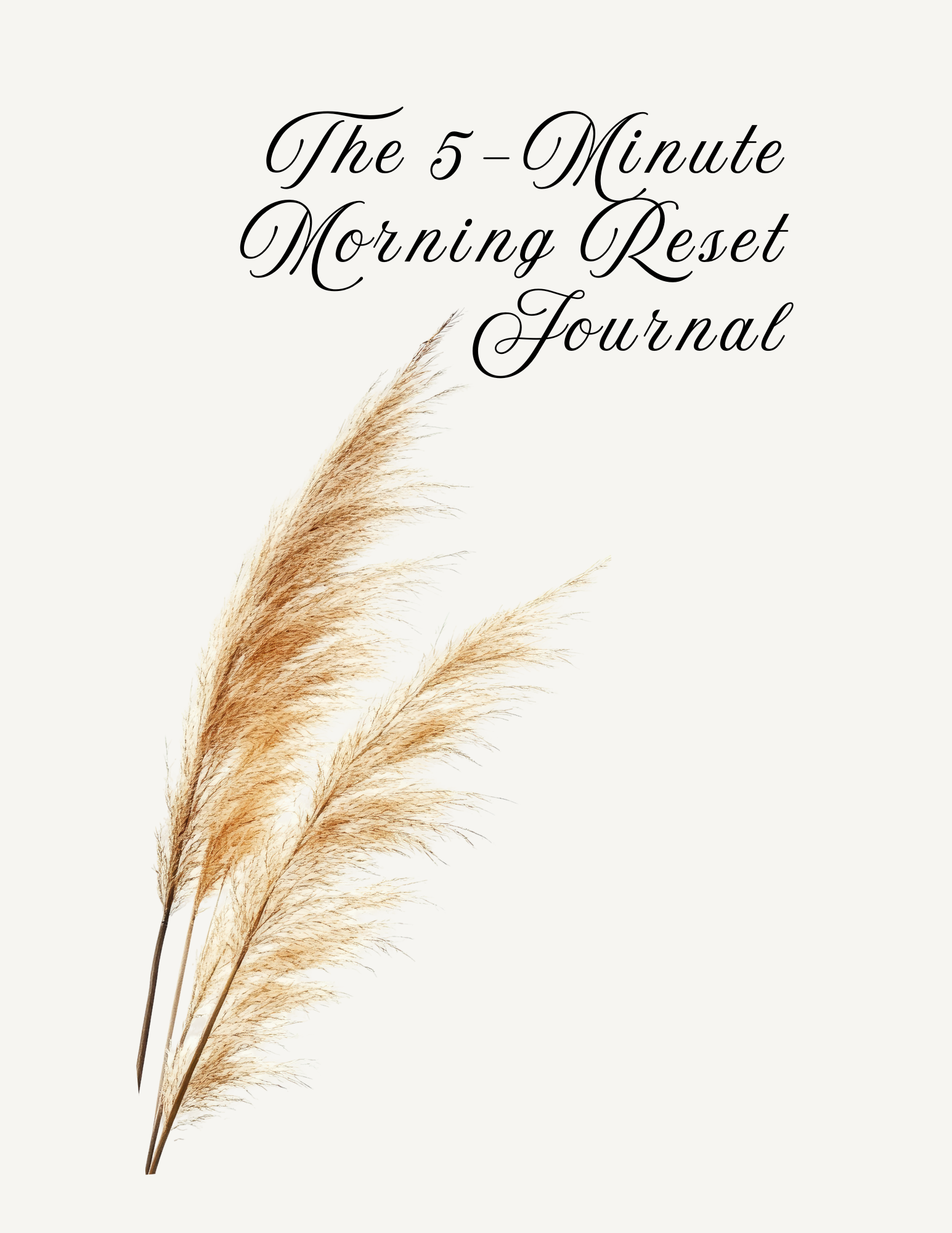 Cover of ‘The 5-Minute Morning Reset Journal’ featuring a minimalist design with a dried botanical illustration.