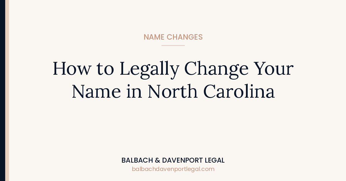 How to Legally Change Your Name in North Carolina