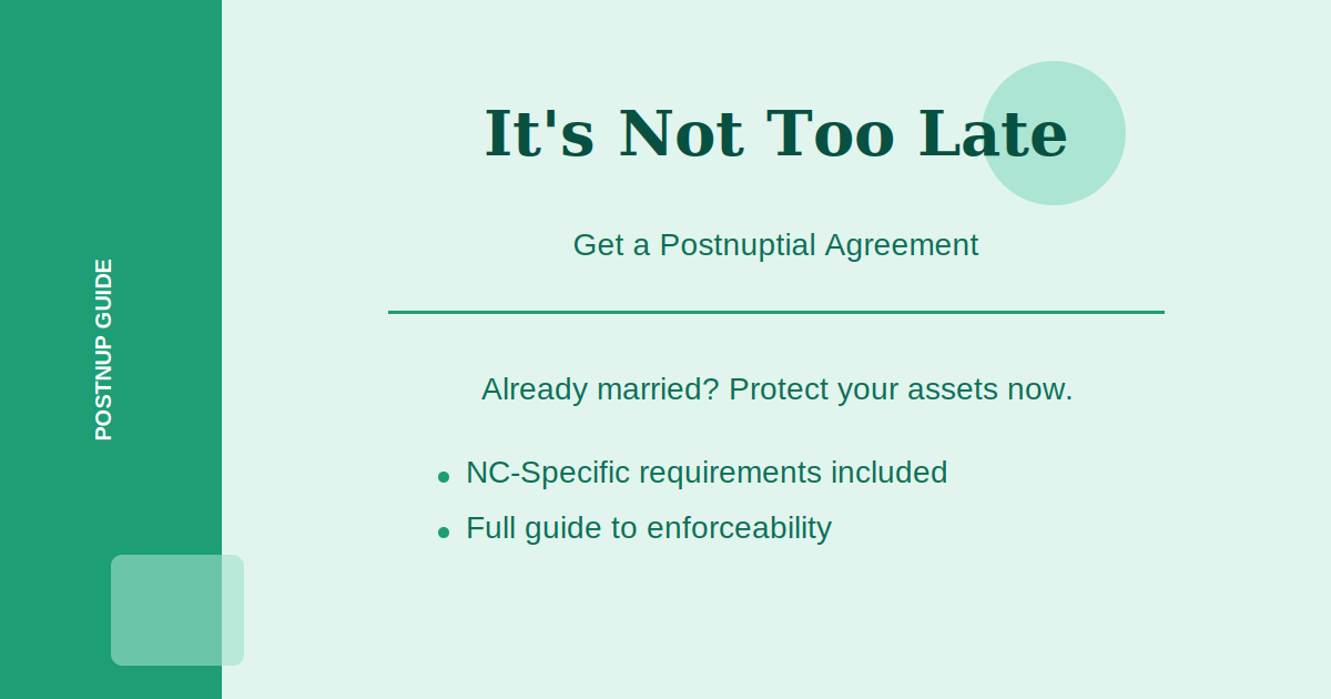 Postnup Guide: It's Not Too Late to Protect Your Assets in North Carolina