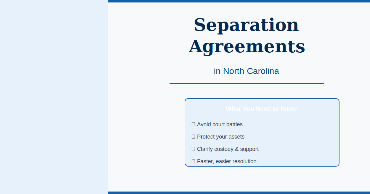 Separation Agreements in North Carolina: What You Need to Know