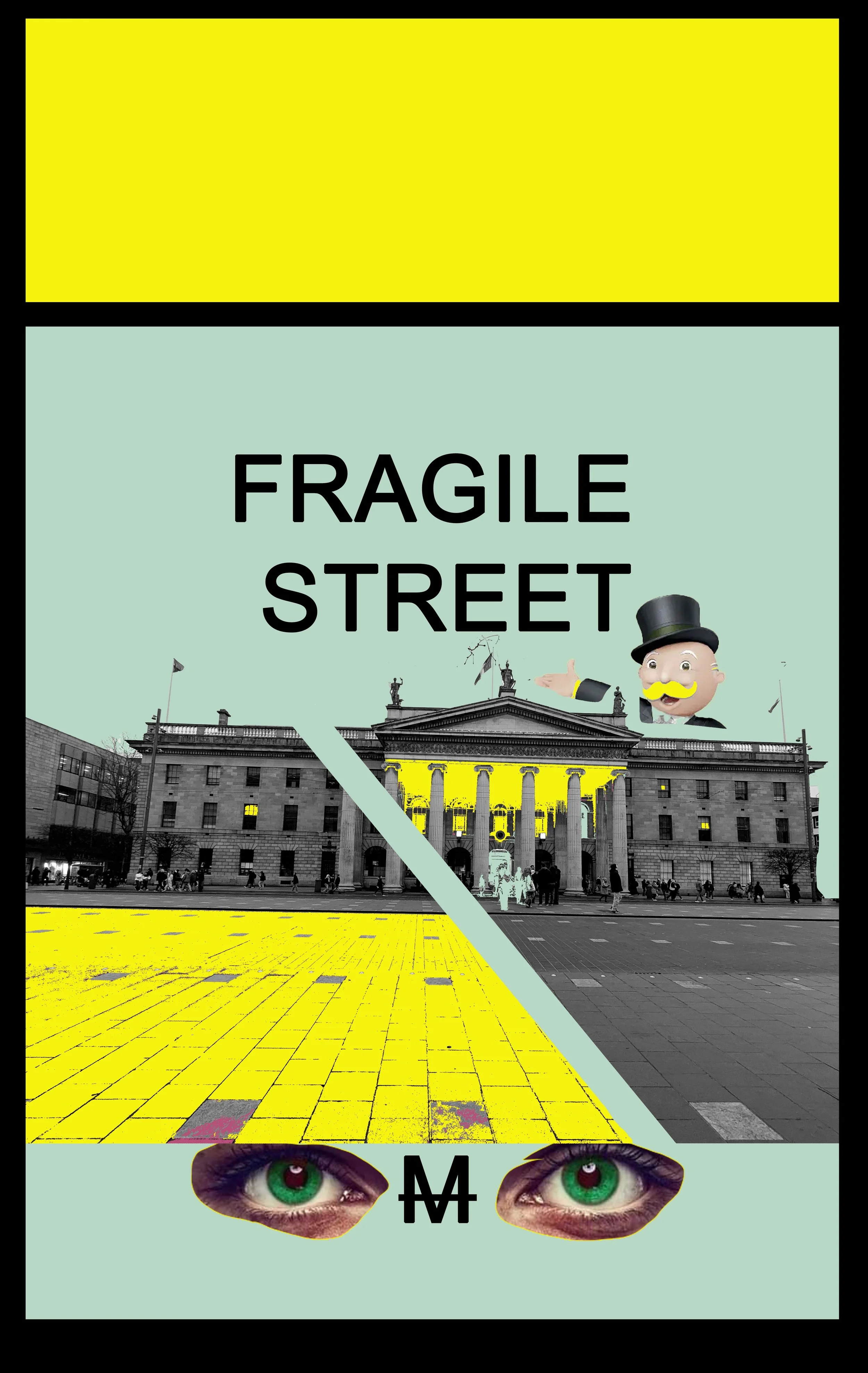 'Fragile Street'  photomontage digital print on vinyl, 38 x 58cm from Your Move installation, NCAD Works 2025 
Also available as Giclée Print on Hannemule William Turner 27cm x42cm