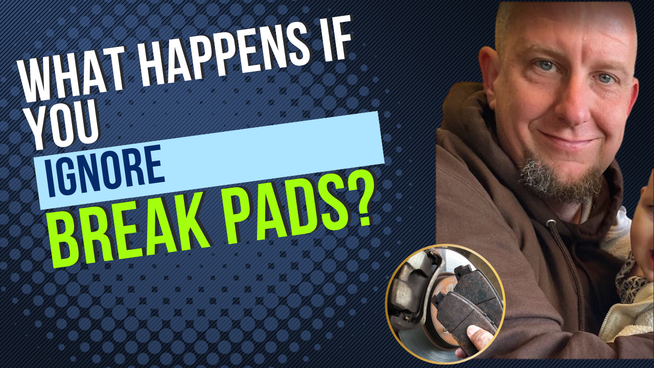 What Happens if You Ignore Your Brake Pads? A Parent’s Guide to Car Safety