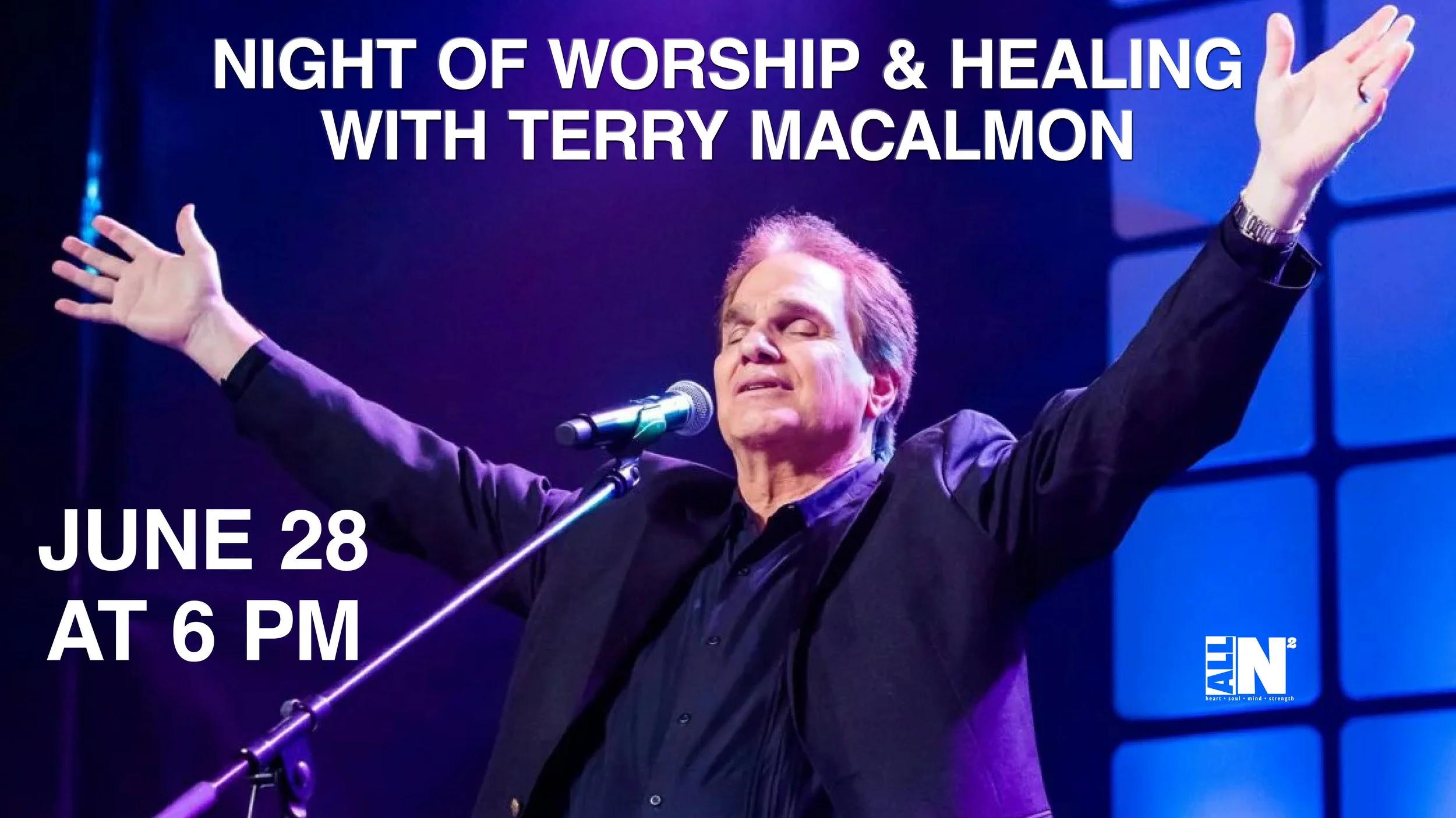 NIGHT OF WORSHIP &amp; HEALING WITH TERRY MACALMON