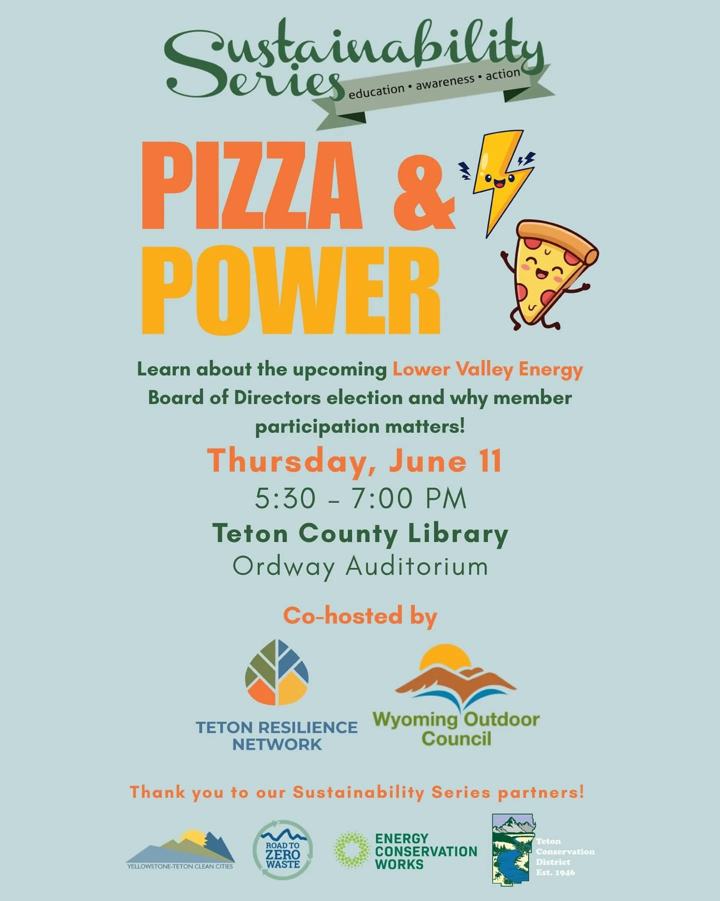 Pizza &amp; Power 🍕

Join us next Thursday (6/11) for Pizza &amp; Power, part of our Sustainability Series. Come learn about the upcoming Lower Valley Energy Board of Directors election!

📍Teton County Library Ordway Auditorium