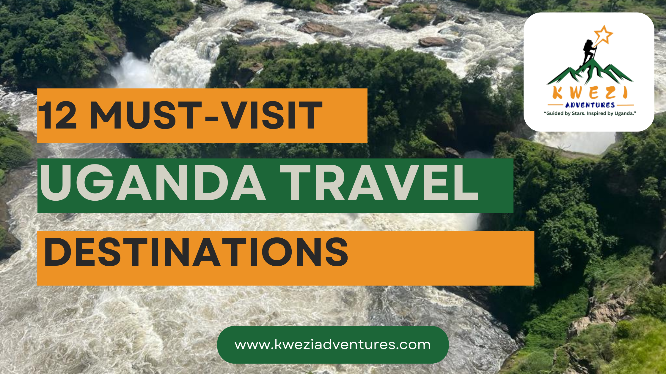 12 Unforgettable Adventure Uganda Travel Destinations