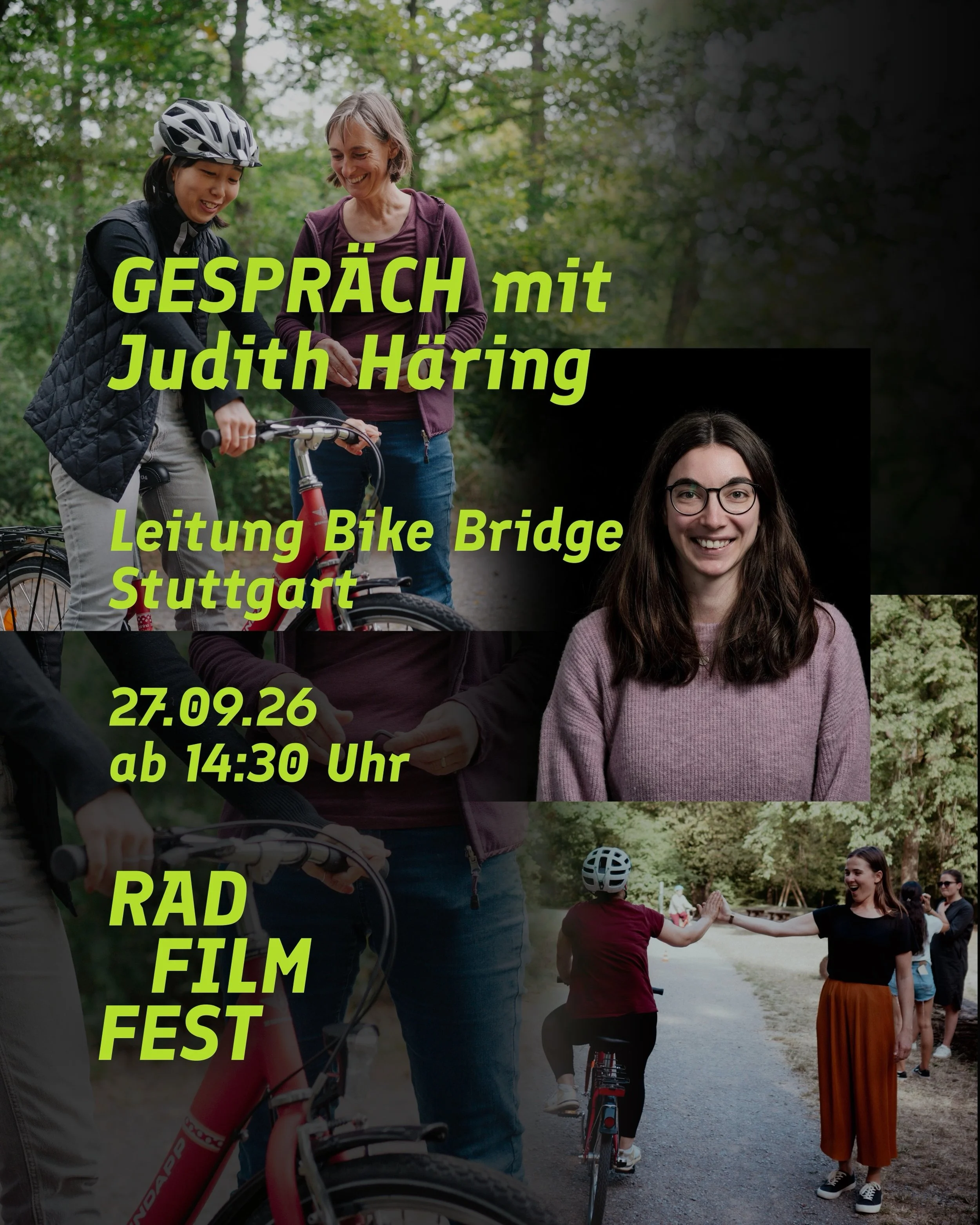 Social Impact: Gespr&auml;ch mit Judith H&auml;ring von Bike Bridge Stuttgart @bike_bridge @bike_bridge_stuttgart 
27.09.26 an 14:30 Uhr

RAD FILM FEST
25.-27.09.2026

Fahrrad-Film-Festival
www.radfilmfest.de
KOSTENLOS F&Uuml;R ALLE!

Vorplatz von
St