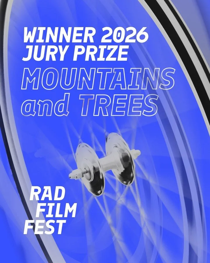 RAD FILM FEST
2026

WINNER 2026
JURY PRIZE
Mountains ans Trees

Director, DOP &amp; Edit: Finley Newmark @finley.newmark
Music &amp; Sound: Builder&rsquo;s Tea
Production assistant &amp; Voice recordings: Mel Webb 
Graphics: Josh Murphy 
Albion Produ