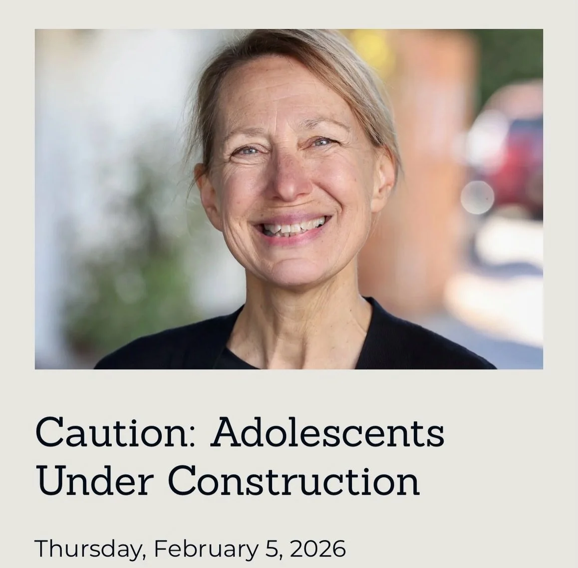 Join us for two timely conversations for parents navigating adolescence and what comes next&mdash;both happening this week as part of our Parent Connections series.

Caution: Adolescents Under Construction
Thursday, February 5 | 6:30&ndash;8:00 PM
Mo