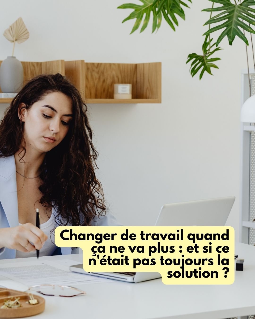 Changer de travail quand ça ne va plus : et si ce n'était pas toujours la solution ?