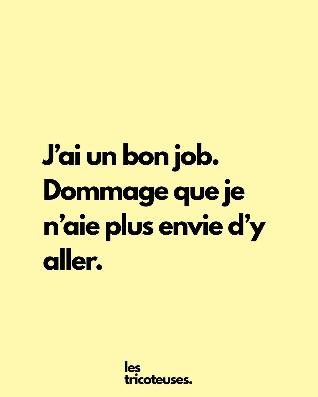 Je ne trouve plus de sens à mon travail