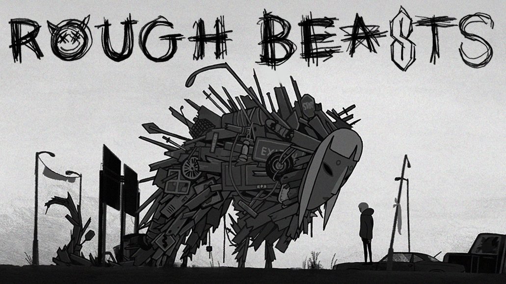 Rough Beasts : Original Animated Short