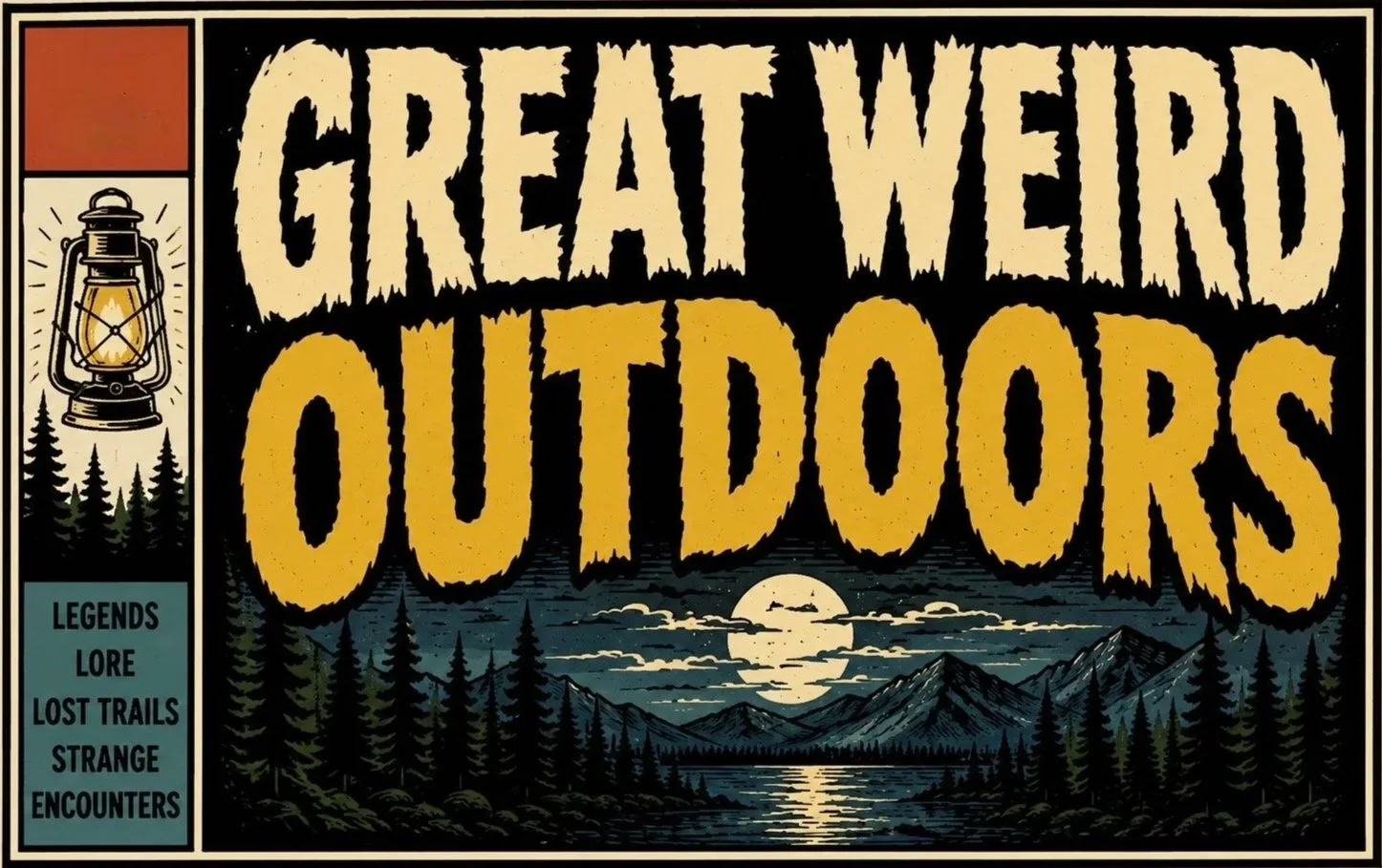 The Great Weird Outdoors