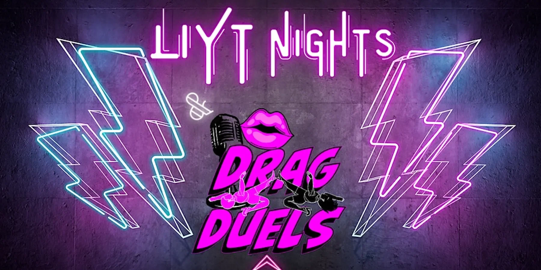LIYT Nights &amp; Drag Duels